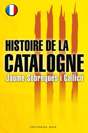 HISTOIRE DE LA CATALOGNE | 9788485031870 | SOBREQUES I CALLICO,JAUME