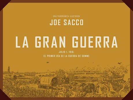 GRAN GUERRA 1 DE JULIO DE 1916 PRIMER DIA DE LA BATALLA DE SOMME | 9788439727514 | SACCO,JOE