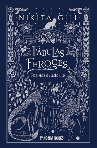 FÁBULAS FEROCES. POEMAS E HISTORIAS | 9788418027383 | GILL, NIKITA