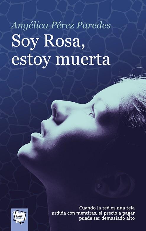 SOY ROSA, ESTOY MUERTA | 9788491422396 | PÉREZ PAREDES, ANGÉLICA