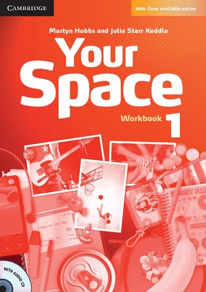 YOUR SPACE 1 WORKBOOK | 9780521729246 | HOBBS,MARTYN STARR KEDDLE,JULIA