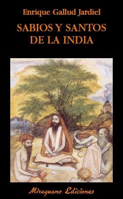 SABIOS Y SANTOS DE LA INDIA | 9788478132843 | GALLUD JARDIEL,ENRIQUE