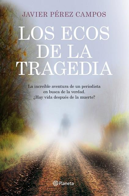 ECOS DE LA TRAGEDIA | 9788408115632 | PEREZ CAMPOS,JAVIER