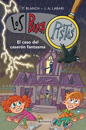 LOS BUSCAPISTAS 17. EL CASO DEL CASERÓN FANTASMA | 9788419975232 | BLANCH, TERESA/LABARI, JOSÉ ÁNGEL