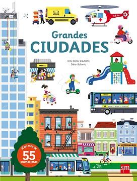 GRANDES CIUDADES | 9788467593686 | BAUMANN, ANNE-SOPHIE/BALICEVIC,DIDIER