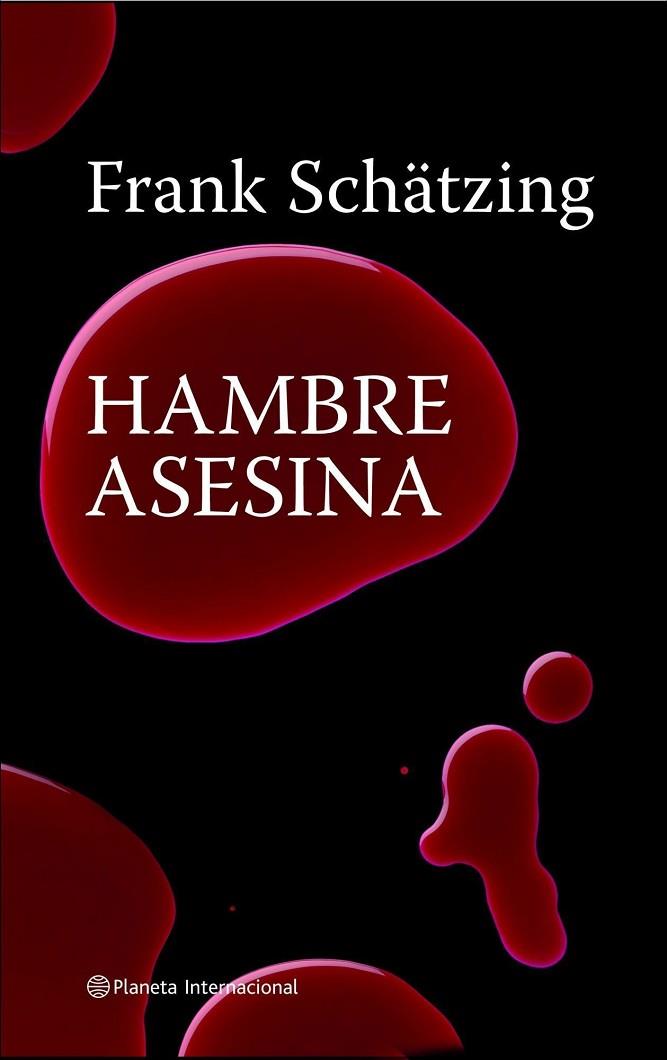 HAMBRE ASESINA | 9788408082248 | SCHATZING,FRANK