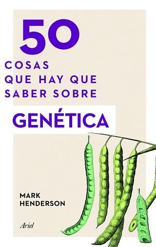 50 COSAS QUE HAY QUE SABER SOBRE GENETICA | 9788434423886 | HENDERSON,MARK