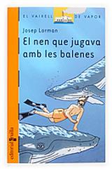 NEN QUE JUGAVA AMB BALENES | 9788466110303 | LORMAN,JOSEP