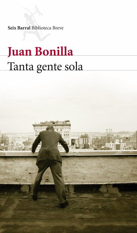 TANTA GENTE SOLA | 9788432212680 | BONILLA,JUAN