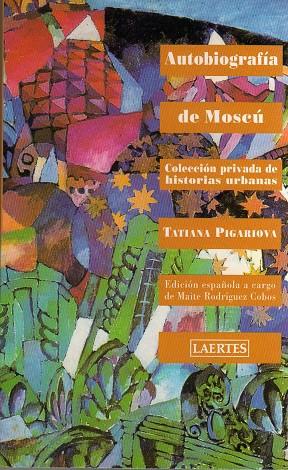 AUTOBIOGRAFIA DE MOSCU | 9788475844572 | PIGARIOVA,TATIANA