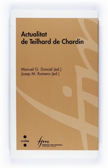 ACTUALITAT DE TEILHARD DE CHARDIN | 9788466120272 | DONCEL,MANUEL G. ROMERO,JOSEP M.