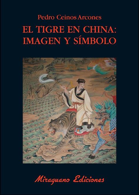 TIGRE EN CHINA: IMAGEN Y SIMBOLO | 9788478133543 | CEINOS ARCONES,PEDRO