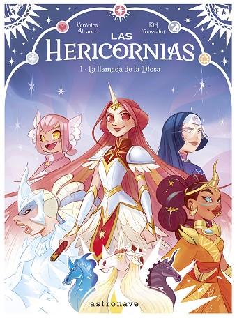 LAS HERICORNIAS 01. LA LLAMADA DE LA DIOSA | 9788467968217 | KID TOUSSAINT / ALVAREZ, VERONICA