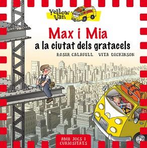  MAX I MIA A LA CIUTAT DELS GRATACELS,YELLOW Y VAN | 9788424662691