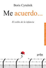 ME ACUERDO... EL EXILIO DE LA INFANCIA | 9788497845274 | CYRULNIK,BORIS