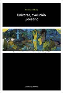 UNIVERSO, EVOLUCION Y DESTINO | 9788484593690 | ALFARO,FRANCISCO