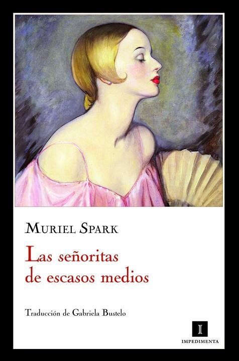 SEÑORITAS DE ESCASOS MEDIOS | 9788415130055 | SPARK,MURIEL