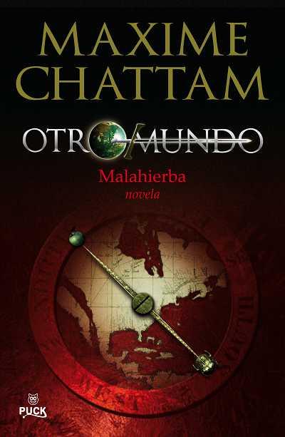 OTRO MUNDO. MALAHIERBA 2 | 9788496886216 | CHATTAM,MAXIM