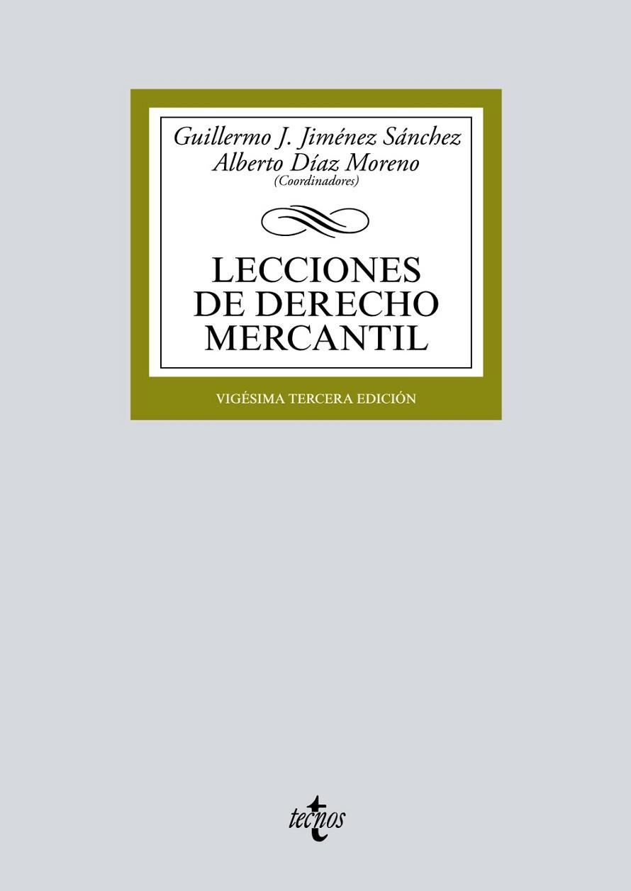 LECCIONES DE DERECHO MERCANTIL | 9788430979899 | JIMÉNEZ SÁNCHEZ, GUILLERMO J./DÍAZ MORENO, ALBERTO/BAENA BAENA, PEDRO/CAMACHO DE LOS RÍOS, JAVIER/CL