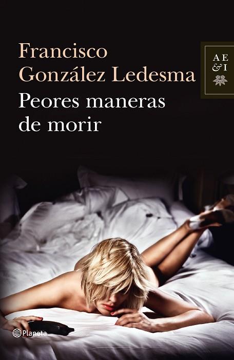 PEORES MANERAS DE MORIR | 9788408034919 | GONZALEZ LEDESMA,FRANCISCO