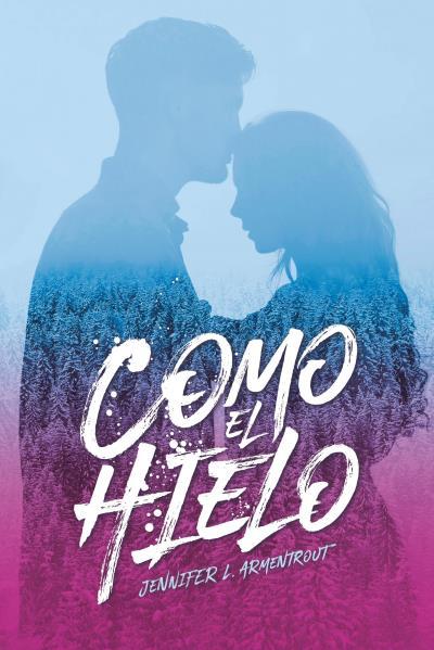 COMO EL HIELO   HIELO 2 | 9788416327539 | ARMENTROUT, JENNIFER