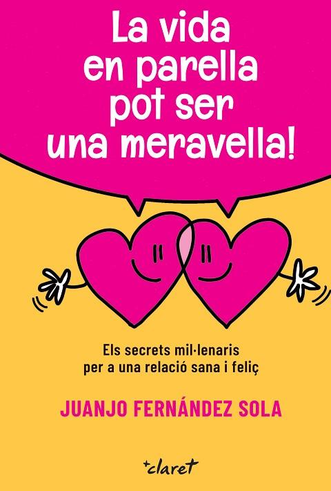 LA VIDA EN PARELLA POT SER UNA MERAVELLA | 9788491365365 | FERNÁNDEZ SOLA, JUANJO