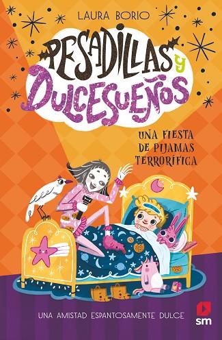 UNA FIESTA DE PIJAMAS TERRORÍFICA. PESADILLAS Y DULCESUEÑOS 2 | 9788411823203 | BORIO, LAURA