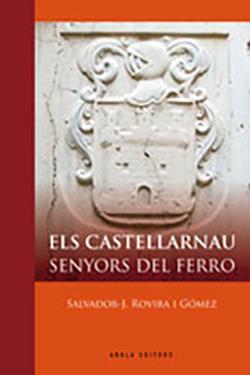 CASTELLARNAU SENYORS DEL FERRO | 9788492408832 | ROVIRA I GOMEZ,SALVADOR