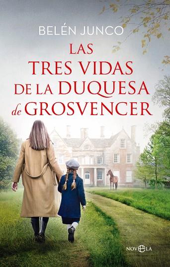 LAS TRES VIDAS DE LA DUQUESA DE GROSVENCER | 9788413847290 | JUNCO, BELÉN