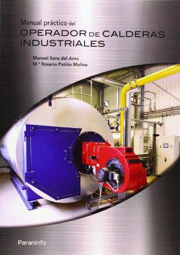 MANUAL PRACTICO DEL OPERADOR DE CALDERAS INDUSTRIALES | 9788428334358 | SANZ DEL AMO,MANUEL PATIÑO MOLINA,M.ROSARIO