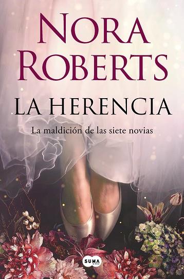 LA HERENCIA. LA MALDICIÓN DE LAS SIETE NOVIAS 1 | 9788491299110 | ROBERTS, NORA