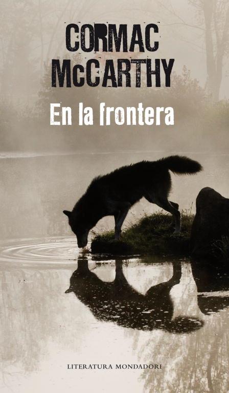 EN LA FRONTERA | 9788439721932 | MCCARTHY,CORMAC