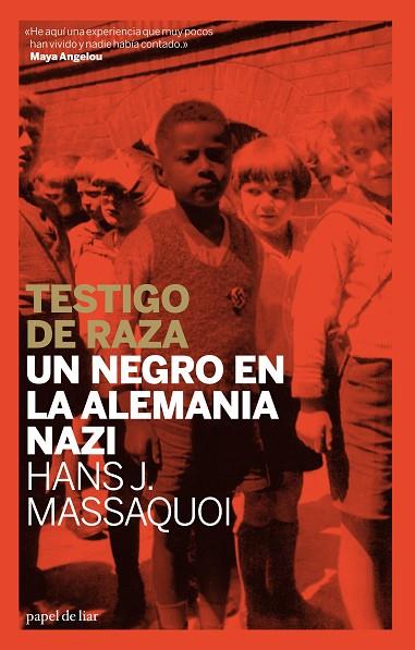 TESTIGO DE RAZA. UN NEGRO EN LA ALEMANIA NAZI | 9788493667931 | MASSAQUOI,HANS J.