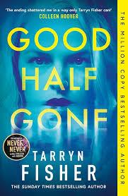 GOOD HALF GONE | 9780008665265 | FISHER TARRYN