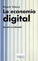 ECONOMIA DIGITAL. DEL MITO A LA REALIDAD | 9788483108550 | VELASCO,ROBERTO