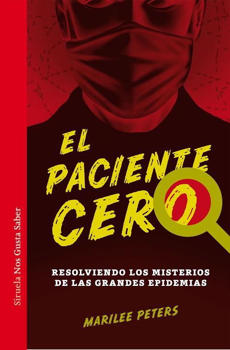 EL PACIENTE CERO. RESOLVIENDO LOS MISTERIOS DE LAS GRANDES EPIDEMIAS | 9788416465873 | PETERS, MARILEE