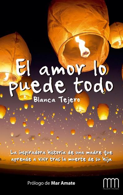 AMOR LO PUEDE TODO | 9788483569238 | TEJERO,BLANCA