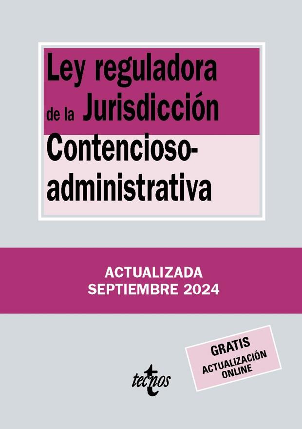 LEY REGULADORA DE LA JURISDICCIÓN CONTENCIOSO-ADMINISTRATIVA | 9788430990894