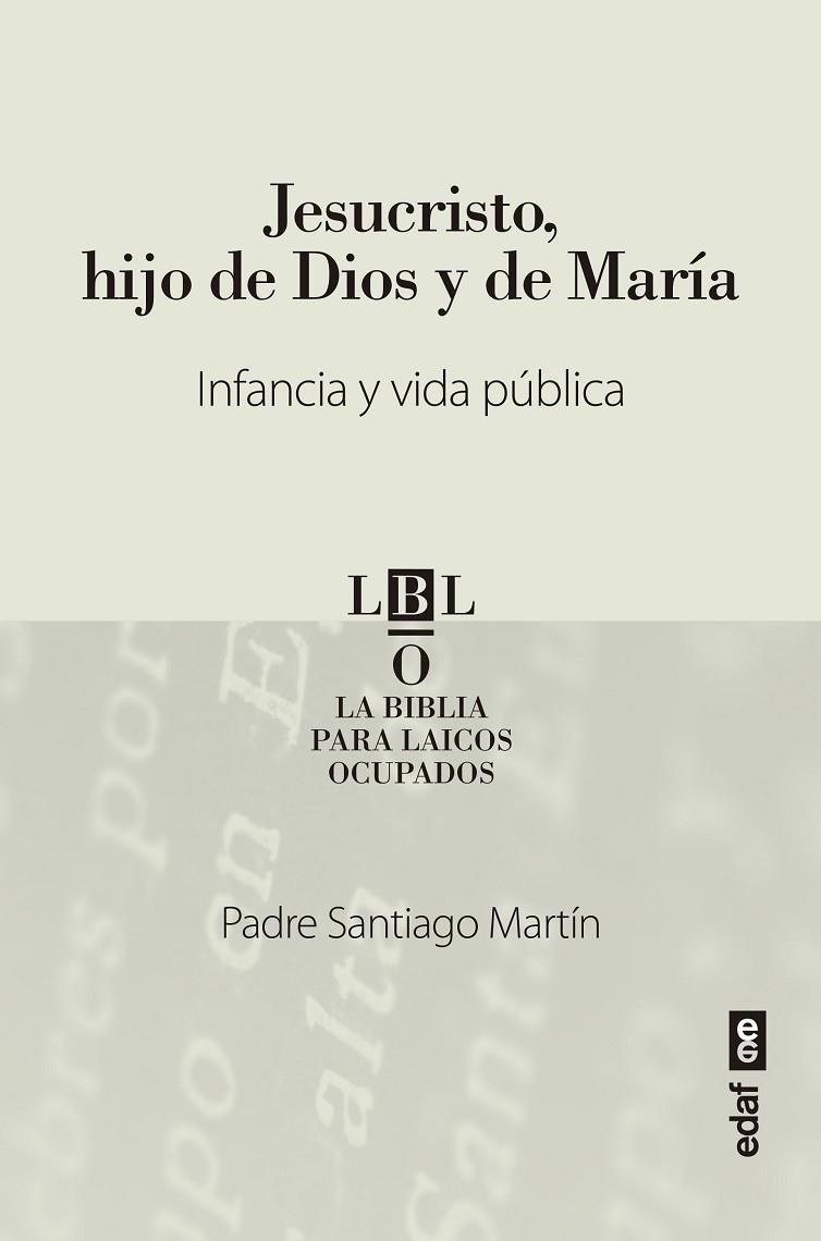 JESUCRISTO, HIJO DE DIOS Y DE MARÍA. INFANCIA Y VIDA PUBLICA | 9788441440890 | MARTÍN, SANTIAGO