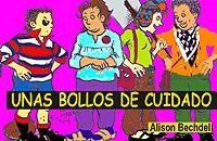 UNAS BOLLOS DE CUIDADO | 9788495346520 | BECHDEL,ALISON
