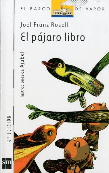 PAJARO LIBRO | 9788434891050 | ROSELL,JOEL FRANZ