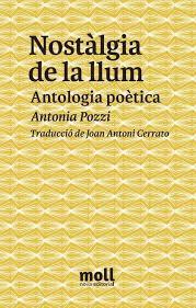 NOSTÀLGIA DE LA LLUM ANTOLOGIA POÈTICA | 9788427351868 | POZZI, ANTONIA