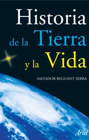 HISTORIA DE LA TIERRA Y DE LA VIDA | 9788434480711 | REGUANT SERRA,SALVADOR