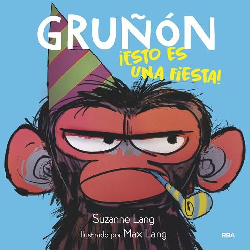 GRUÑÓN 2. ¡ESTO ES UNA FIESTA! | 9788427221222 | LANG SUZANNE