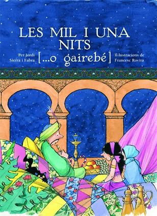 MIL I UNA NITS (... O GAIREBE) | 9788423682096 | SIERRA I FABRA,JORDI  (PREMI NAL.LIT.INFAN.2007)