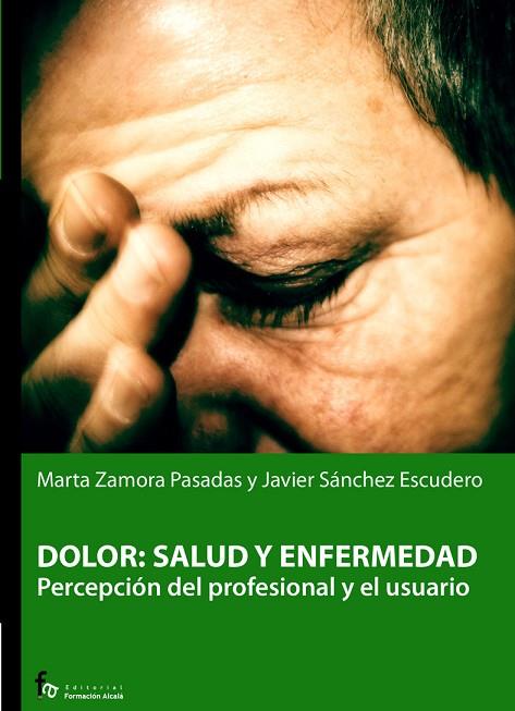 ATENCION INTEGRAL AL DOLOR | 9788498910018 | ZAMORA PASADAS,MARTA BALLESTEROS RAMIREZ,RAUL