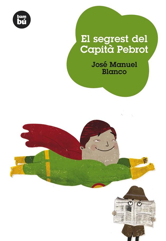 SECRET DEL CAPITA PEBROT | 9788483430545 | BLANCO,JOSE MANUEL