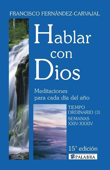 HABLAR CON DIOS 5. TIEMPO ORDINARIO (3). SEMANAS XXIV-XXXIV | 9788498400427 | FERNÁNDEZ-CARVAJAL, FRANCISCO