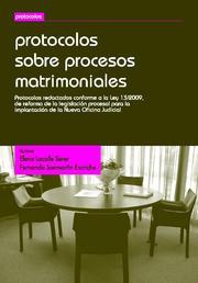 PROTOCOLOS SOBRE PROCESOS MATRIMONIALES | 9788498767520 | LACALLE SERER,ELENA SANMARTIN ESCRICHE,FERNANDO