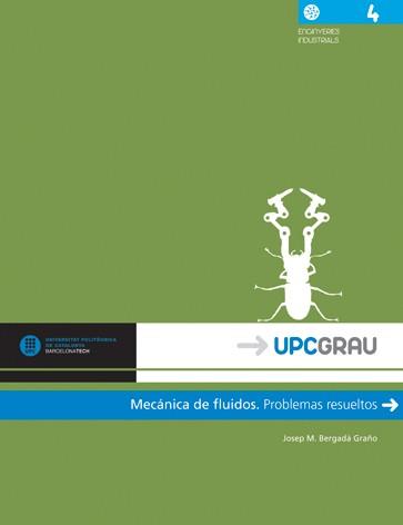 MECÁNICA DE FLUIDOS PROBLEMAS RESUELTOS | 9788476535882 | JOSEP MARÍA, BERGADÀ GRAÑO